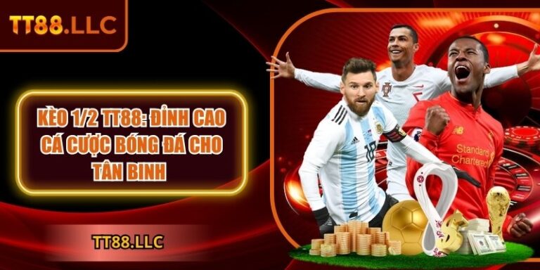 Kèo 1/2 TT88