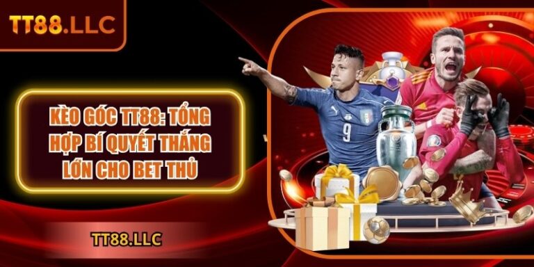 Kèo góc TT88
