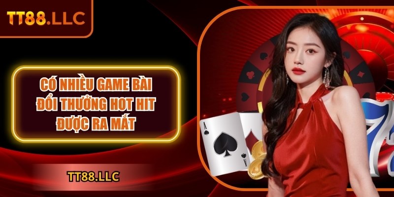 TT88 | TT 88 | Nhà Cái TT88.COM Nổ Hũ Đẳng Cấp Nhất Việt Nam 11/2025 34 Có nhiều game bài đổi thưởng hot hit được ra mắt